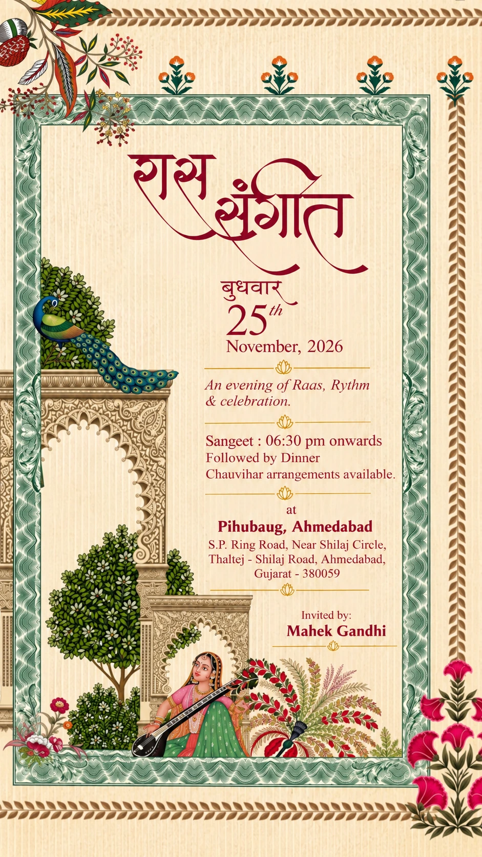 Raas Sangeet. Sangeet from 6:30 pm onwards, followed by dinner. Chauvihar arrangements available. At Pihubaug, S.P. Ring Road, Near Shilaj Circle, Thaltej - Shilaj Road, Ahmedabad, Gujarat 380059. Invited by Mahek Gandhi.