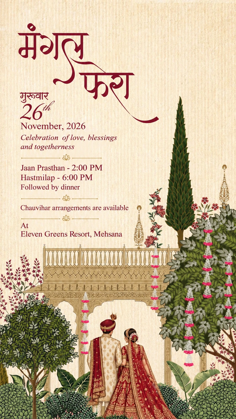 Mangal Phera. A celebration of love, blessings and togetherness. Jaan Prasthan at 2:00 pm, Hastmilap at 6:00 pm, followed by dinner. Chauvihar arrangements are available. At Eleven Greens Resort, Mehsana.